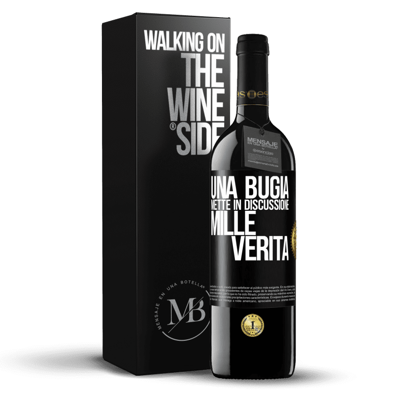 39,95 € Spedizione Gratuita | Vino rosso Edizione RED MBE Riserva Una bugia mette in discussione mille verità Etichetta Nera. Etichetta personalizzabile Riserva 12 Mesi Raccogliere 2015 Tempranillo