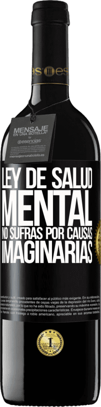 «Ley de salud mental: No sufras por causas imaginarias» Edición RED MBE Reserva