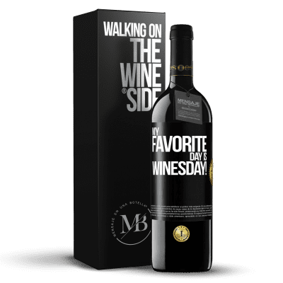 «My favorite day is winesday!» REDエディション MBE 予約する