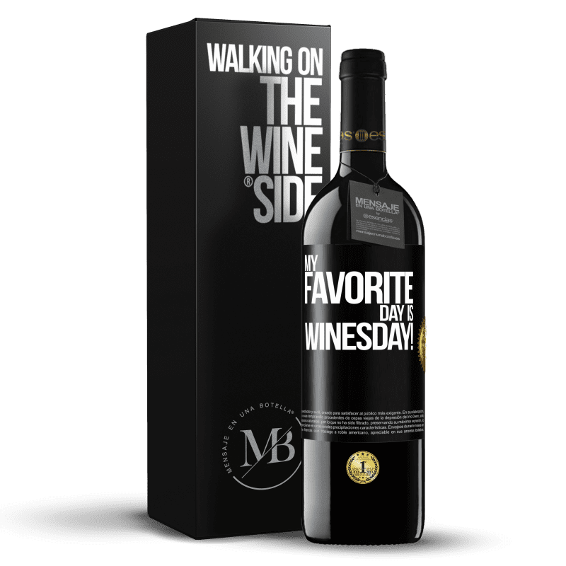 39,95 € Free Shipping | Red Wine RED Edition MBE Reserve My favorite day is winesday! Black Label. Customizable label Reserve 12 Months Harvest 2014 Tempranillo