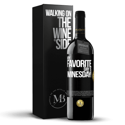 «My favorite day is winesday!» Издание RED MBE Бронировать