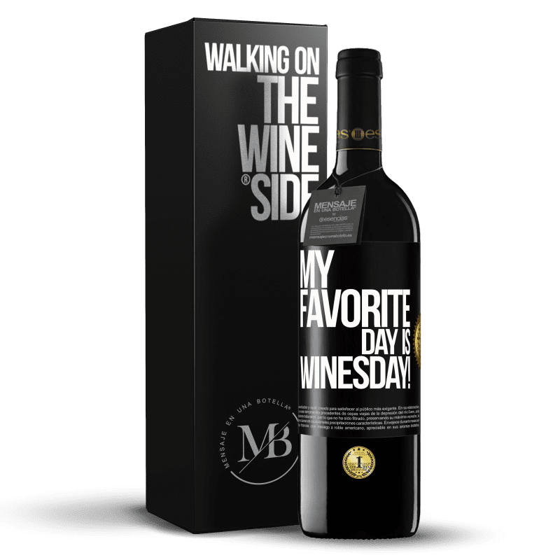 39,95 € Envío gratis | Vino Tinto Edición RED MBE Reserva My favorite day is winesday! Etiqueta Negra. Etiqueta personalizable Reserva 12 Meses Cosecha 2015 Tempranillo