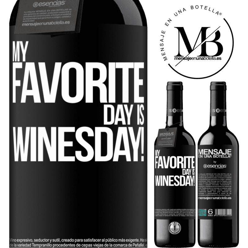 «My favorite day is winesday!» Издание RED MBE Бронировать