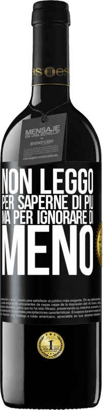 39,95 € Spedizione Gratuita | Vino rosso Edizione RED MBE Riserva Non leggo per saperne di più, ma per ignorare di meno Etichetta Nera. Etichetta personalizzabile Riserva 12 Mesi Raccogliere 2015 Tempranillo