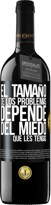 «El tamaño de los problemas depende del miedo que les tengas» Edición RED MBE Reserva