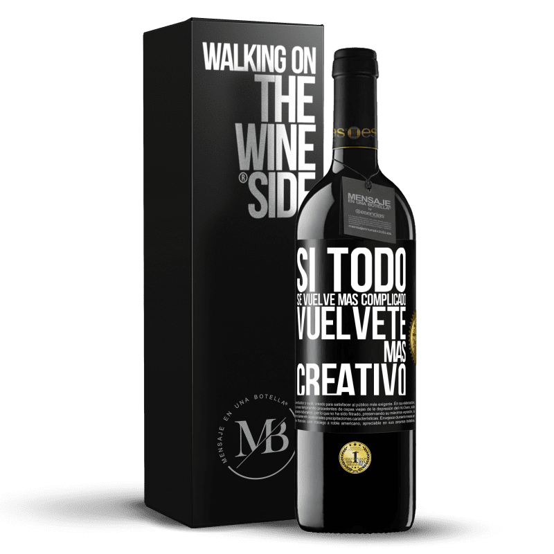 39,95 € Envío gratis | Vino Tinto Edición RED MBE Reserva Si todo se vuelve más complicado, vuélvete más creativo Etiqueta Negra. Etiqueta personalizable Reserva 12 Meses Cosecha 2016 Tempranillo