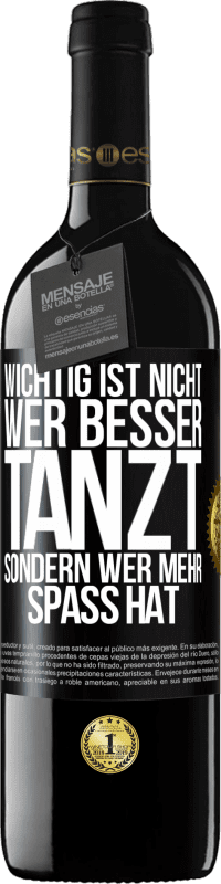 «Wichtig ist nicht, wer besser tanzt, sondern wer mehr Spaß hat» RED Ausgabe MBE Reserve