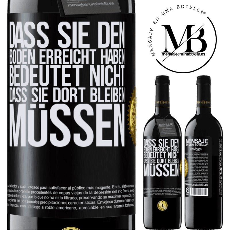 39,95 € Kostenloser Versand | Rotwein RED Ausgabe MBE Reserve Dass du einen Tiefpunkt erreicht hast, bedeutet nicht, dass du dort bleiben musst Schwarzes Etikett. Anpassbares Etikett Reserve 12 Monate Ernte 2014 Tempranillo