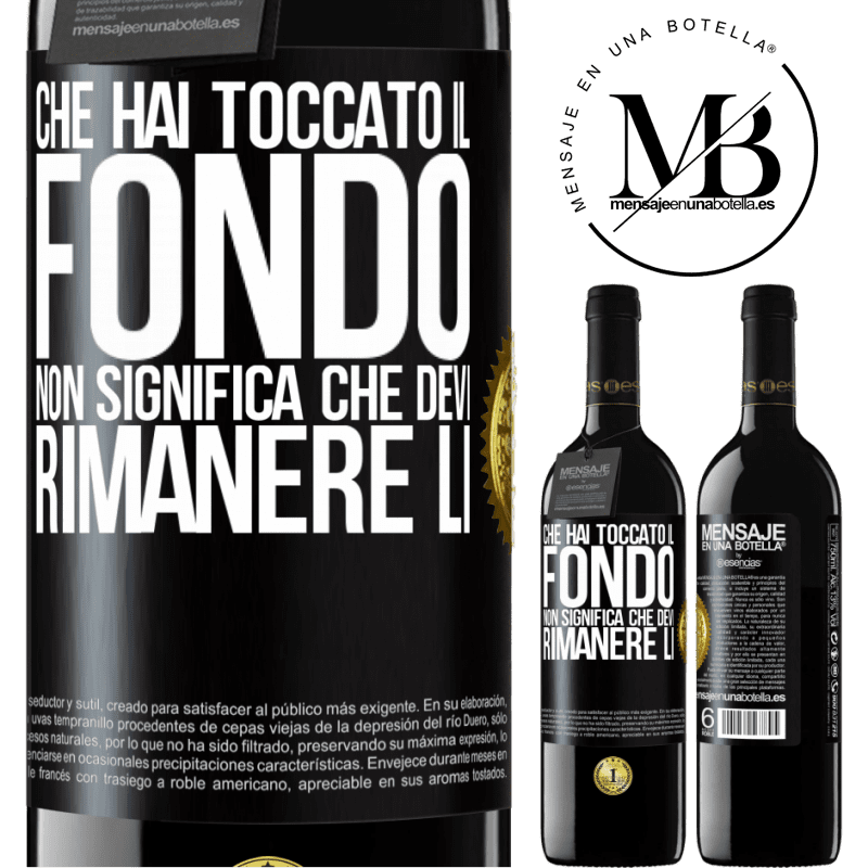 39,95 € Spedizione Gratuita | Vino rosso Edizione RED MBE Riserva Che hai toccato il fondo non significa che devi rimanere lì Etichetta Nera. Etichetta personalizzabile Riserva 12 Mesi Raccogliere 2014 Tempranillo