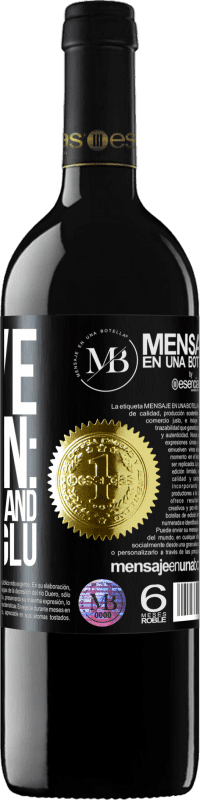 «I have a plan: Bla Bla Bla and Glu Glu Glu» RED Edition MBE Reserve