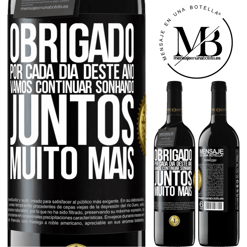 39,95 € Envio grátis | Vinho tinto Edição RED MBE Reserva Obrigado por cada dia deste ano. Vamos continuar sonhando juntos muito mais Etiqueta Preta. Etiqueta personalizável Reserva 12 Meses Colheita 2014 Tempranillo