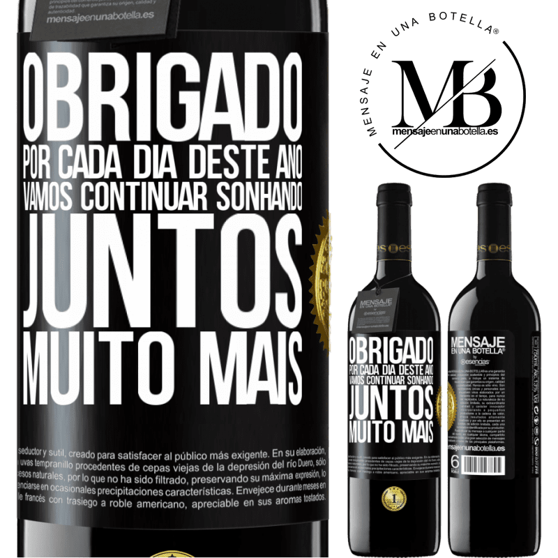 39,95 € Envio grátis | Vinho tinto Edição RED MBE Reserva Obrigado por cada dia deste ano. Vamos continuar sonhando juntos muito mais Etiqueta Preta. Etiqueta personalizável Reserva 12 Meses Colheita 2016 Tempranillo