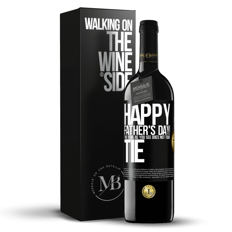 39,95 € Free Shipping | Red Wine RED Edition MBE Reserve Happy Father's Day! This year, as you see, does not touch tie Black Label. Customizable label Reserve 12 Months Harvest 2014 Tempranillo