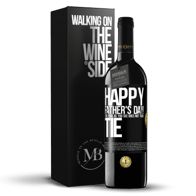 «Happy Father's Day! This year, as you see, does not touch tie» RED Edition MBE Reserve