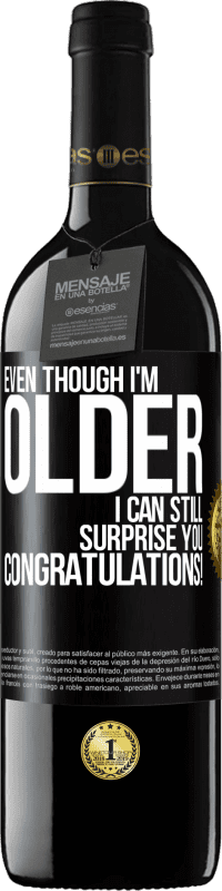 «Даже если я старше, я все еще могу удивить тебя. Поздравляем!» Издание RED MBE Бронировать