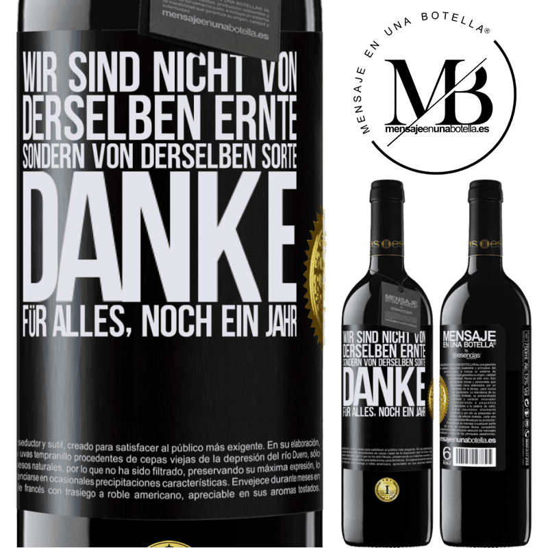 39,95 € Kostenloser Versand | Rotwein RED Ausgabe MBE Reserve Wir sind nicht vom gleichen Jahrgang, aber wohl von gleichen Rebe. Danke für alles, ein weiteres Jahr Schwarzes Etikett. Anpassbares Etikett Reserve 12 Monate Ernte 2014 Tempranillo