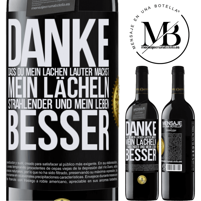 39,95 € Kostenloser Versand | Rotwein RED Ausgabe MBE Reserve Danke, dass du mein Lachen lauter machst, mein Lächeln strahlender und mein Leben besser Schwarzes Etikett. Anpassbares Etikett Reserve 12 Monate Ernte 2014 Tempranillo