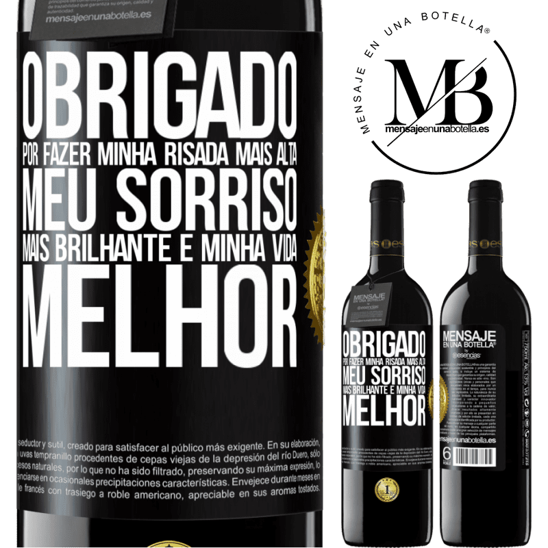 39,95 € Envio grátis | Vinho tinto Edição RED MBE Reserva Obrigado por fazer minha risada mais alta, meu sorriso mais brilhante e minha vida melhor Etiqueta Preta. Etiqueta personalizável Reserva 12 Meses Colheita 2014 Tempranillo