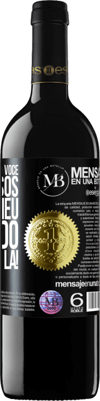 «Para pessoas como você, há sorrisos como o meu. Obrigado por estar lá!» Edição RED MBE Reserva