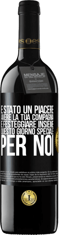 39,95 € | Vino rosso Edizione RED MBE Riserva È stato un piacere avere la tua compagnia e festeggiare insieme questo giorno speciale per noi Etichetta Nera. Etichetta personalizzabile Riserva 12 Mesi Raccogliere 2014 Tempranillo