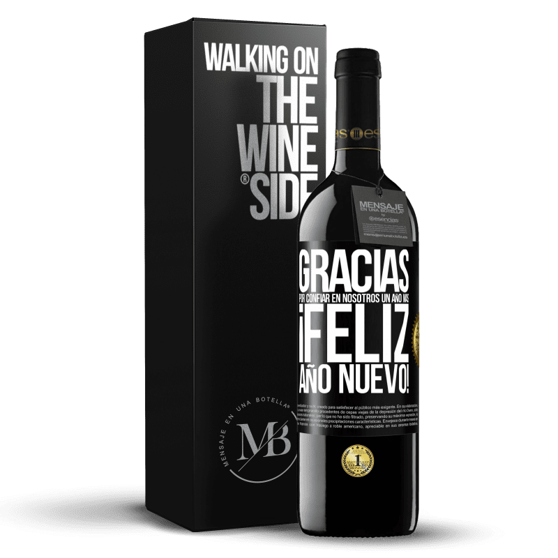 39,95 € Envío gratis | Vino Tinto Edición RED MBE Reserva Gracias por confiar en nosotros un año más. Feliz Año Nuevo Etiqueta Negra. Etiqueta personalizable Reserva 12 Meses Cosecha 2016 Tempranillo