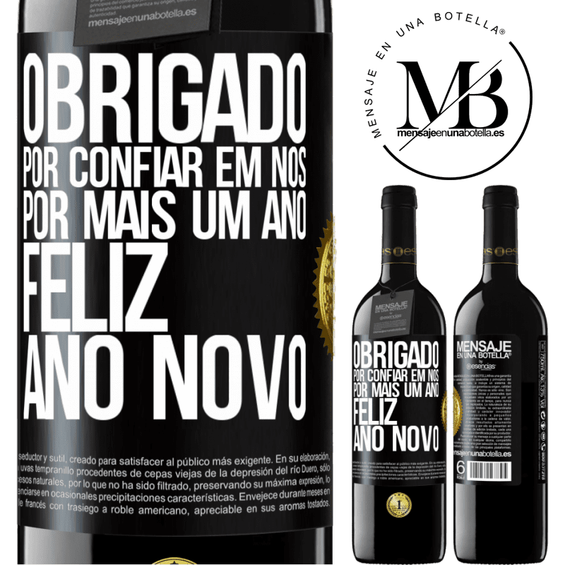 39,95 € Envio grátis | Vinho tinto Edição RED MBE Reserva Obrigado por confiar em nós por mais um ano. Feliz Ano Novo Etiqueta Preta. Etiqueta personalizável Reserva 12 Meses Colheita 2014 Tempranillo