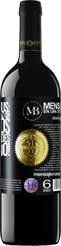 «Extra Bonus: Vale por un rato de paz con los tuyos estas navidades. Feliz Año!» Edición RED MBE Reserva