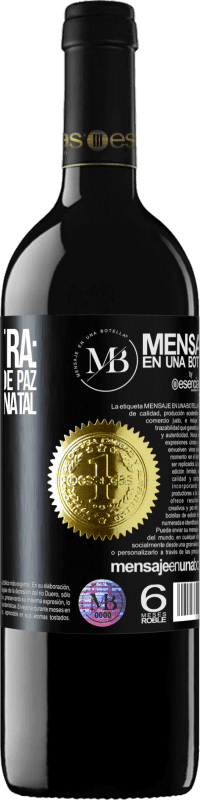 «Bônus Extra: Ok, por um tempo de paz com a sua neste Natal. Feliz Ano!» Edição RED MBE Reserva