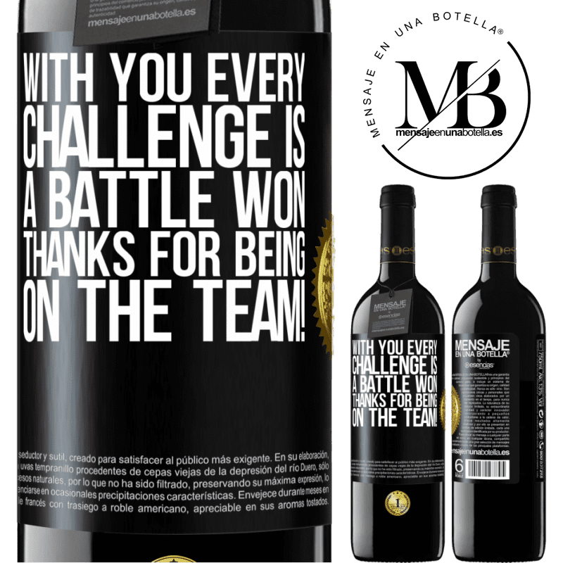 39,95 € Free Shipping | Red Wine RED Edition MBE Reserve With you every challenge is a battle won. Thanks for being on the team! Black Label. Customizable label Reserve 12 Months Harvest 2015 Tempranillo