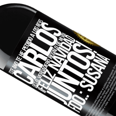 Expresiones Únicas y Personales. «Este año te he pedido a los reyes. Carlos, eres el verdadero regalo de mi vida. Feliz navidad juntos. Fdo.: Susana» Edición RED MBE Reserva