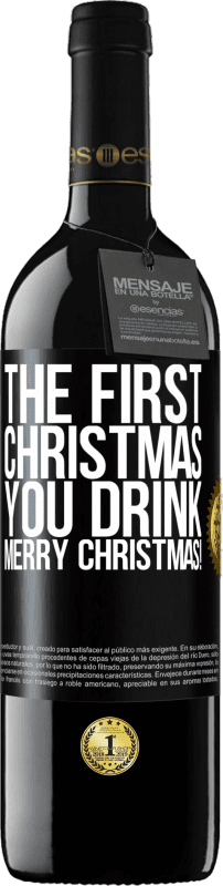 39,95 € | 红酒 RED版 MBE 预订 您喝的第一个圣诞节。圣诞快乐！ 黑标. 可自定义的标签 预订 12 个月 收成 2014 Tempranillo