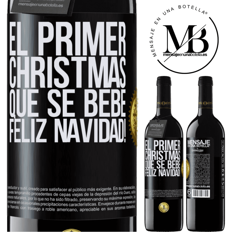39,95 € Envío gratis | Vino Tinto Edición RED MBE Reserva El primer christmas que se bebe. Feliz navidad! Etiqueta Negra. Etiqueta personalizable Reserva 12 Meses Cosecha 2016 Tempranillo