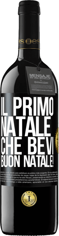 Spedizione Gratuita | Vino rosso Edizione RED MBE Riserva Il primo Natale che bevi. Buon natale! Etichetta Nera. Etichetta personalizzabile Riserva 12 Mesi Raccogliere 2014 Tempranillo