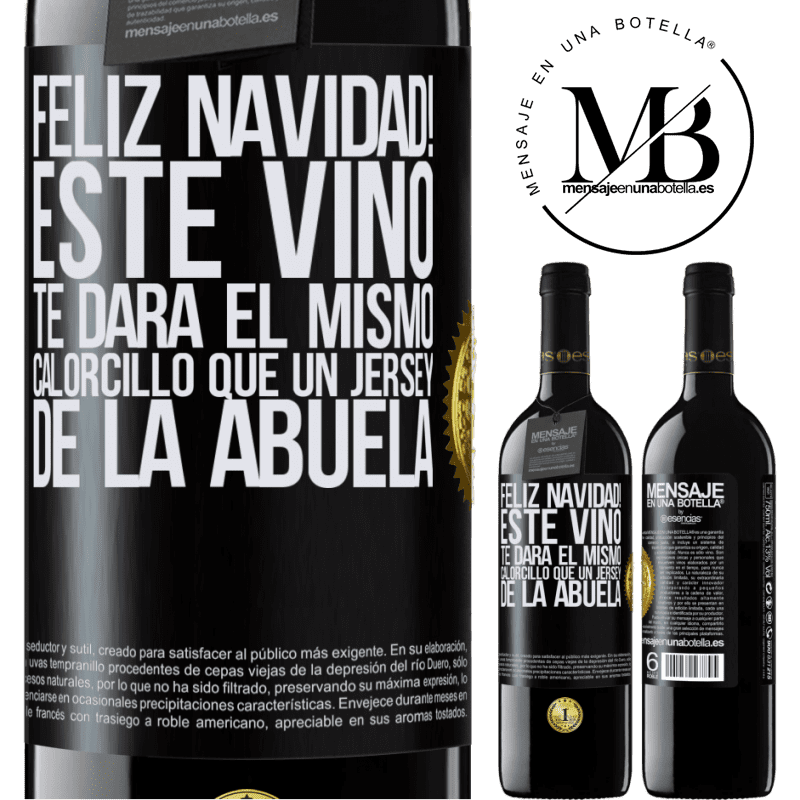 39,95 € Envío gratis | Vino Tinto Edición RED MBE Reserva Feliz navidad! Este vino te dará el mismo calorcillo que un jersey de la abuela Etiqueta Negra. Etiqueta personalizable Reserva 12 Meses Cosecha 2016 Tempranillo