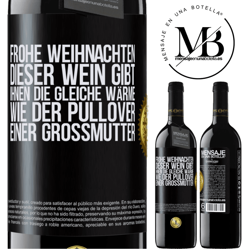 39,95 € Kostenloser Versand | Rotwein RED Ausgabe MBE Reserve Frohe Weihnachten! Mit diesem Wein ist dir genauso warm wie mit dem Pullover deiner Großmutter Schwarzes Etikett. Anpassbares Etikett Reserve 12 Monate Ernte 2014 Tempranillo