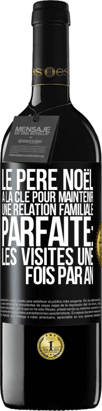 39,95 € | Vin rouge Édition RED MBE Réserve Le Père Noël a la clé pour maintenir une relation familiale parfaite: Les visites une fois par an Étiquette Noire. Étiquette personnalisable Réserve 12 Mois Récolte 2015 Tempranillo