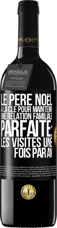 39,95 € Envoi gratuit | Vin rouge Édition RED MBE Réserve Le Père Noël a la clé pour maintenir une relation familiale parfaite: Les visites une fois par an Étiquette Noire. Étiquette personnalisable Réserve 12 Mois Récolte 2016 Tempranillo