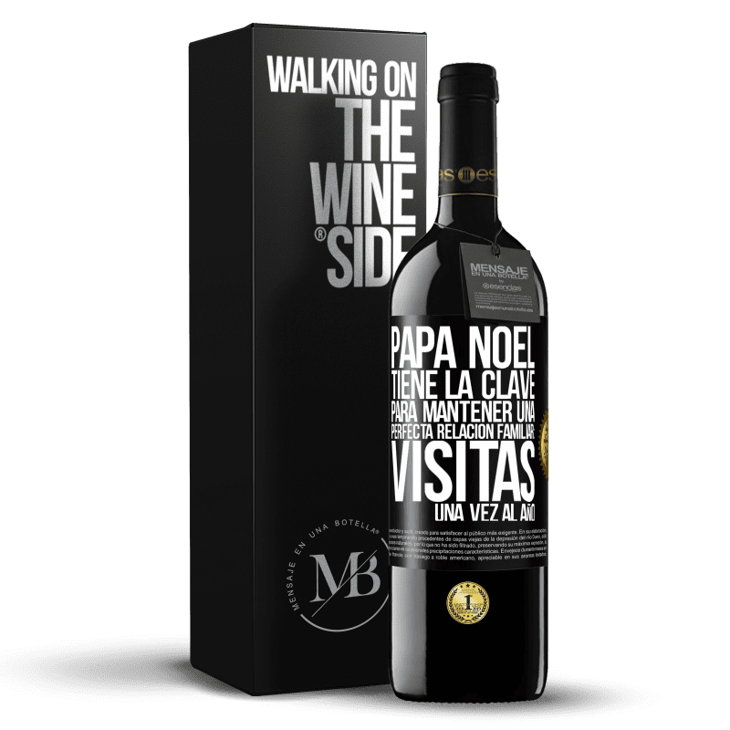 39,95 € Envío gratis | Vino Tinto Edición RED MBE Reserva Papá Noel tiene la clave para mantener una perfecta relación familiar: Visitas una vez al año Etiqueta Negra. Etiqueta personalizable Reserva 12 Meses Cosecha 2015 Tempranillo