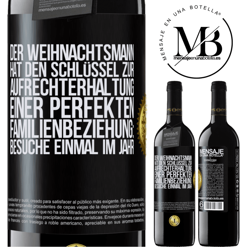 39,95 € Kostenloser Versand | Rotwein RED Ausgabe MBE Reserve Der Weihnachtsmann hat den Schlüssel zur Aufrechterhaltung einer perfekten Familienbeziehung: Besuche einmal im Jahr Schwarzes Etikett. Anpassbares Etikett Reserve 12 Monate Ernte 2015 Tempranillo