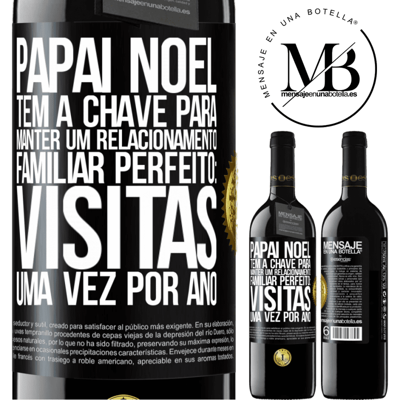 39,95 € Envio grátis | Vinho tinto Edição RED MBE Reserva Papai Noel tem a chave para manter um relacionamento familiar perfeito: visitas uma vez por ano Etiqueta Preta. Etiqueta personalizável Reserva 12 Meses Colheita 2015 Tempranillo