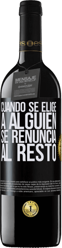 «Cuando se elige a alguien se renuncia al resto» Edición RED MBE Reserva