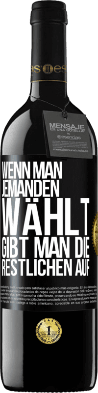 39,95 € Kostenloser Versand | Rotwein RED Ausgabe MBE Reserve Wenn man jemanden wählt, gibt man die Restlichen auf Schwarzes Etikett. Anpassbares Etikett Reserve 12 Monate Ernte 2016 Tempranillo