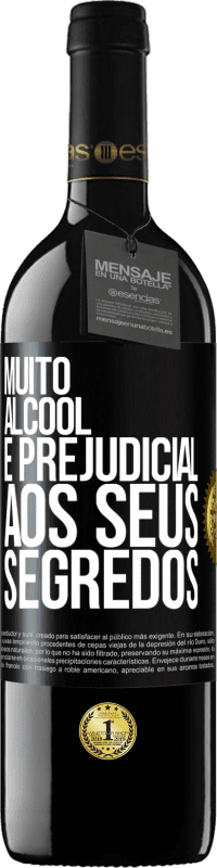 39,95 € | Vinho tinto Edição RED MBE Reserva Muito álcool é prejudicial aos seus segredos Etiqueta Preta. Etiqueta personalizável Reserva 12 Meses Colheita 2015 Tempranillo