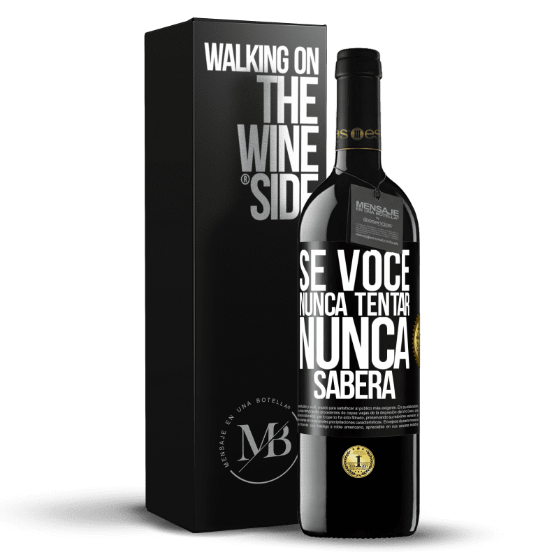 39,95 € Envio grátis | Vinho tinto Edição RED MBE Reserva Se você nunca tentar, nunca saberá Etiqueta Preta. Etiqueta personalizável Reserva 12 Meses Colheita 2015 Tempranillo