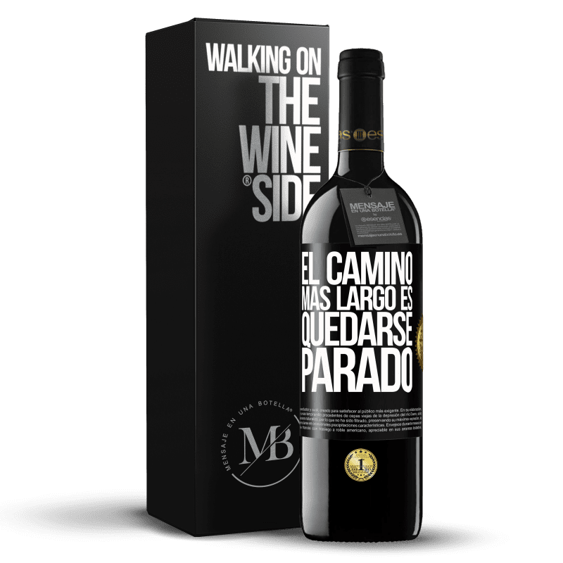 39,95 € Envío gratis | Vino Tinto Edición RED MBE Reserva El camino más largo es quedarse parado Etiqueta Negra. Etiqueta personalizable Reserva 12 Meses Cosecha 2015 Tempranillo