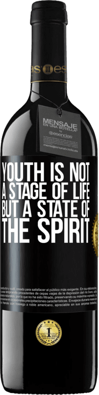 «Youth is not a stage of life, but a state of the spirit» RED Edition MBE Reserve