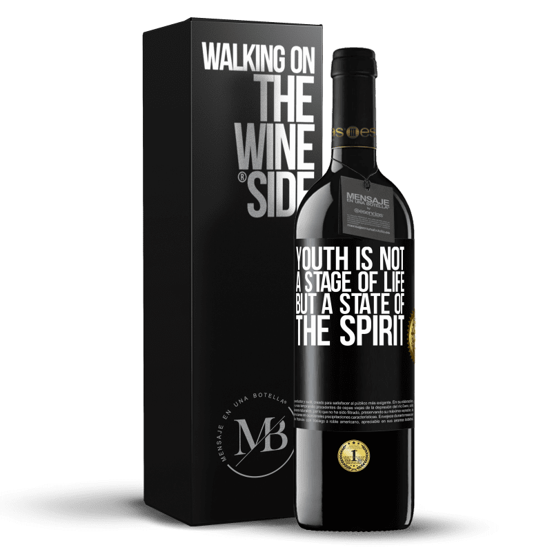 39,95 € Free Shipping | Red Wine RED Edition MBE Reserve Youth is not a stage of life, but a state of the spirit Black Label. Customizable label Reserve 12 Months Harvest 2014 Tempranillo