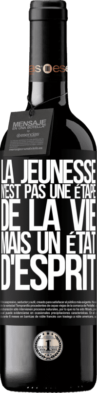39,95 € Envoi gratuit | Vin rouge Édition RED MBE Réserve La jeunesse n'est pas une étape de la vie, mais un état d'esprit Étiquette Noire. Étiquette personnalisable Réserve 12 Mois Récolte 2016 Tempranillo