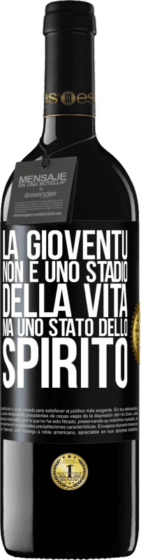 39,95 € Spedizione Gratuita | Vino rosso Edizione RED MBE Riserva La gioventù non è uno stadio della vita, ma uno stato dello spirito Etichetta Nera. Etichetta personalizzabile Riserva 12 Mesi Raccogliere 2014 Tempranillo