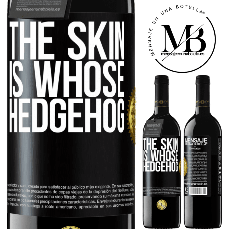 24,95 € Free Shipping | Red Wine RED Edition Crianza 6 Months The skin is whose hedgehog Black Label. Customizable label Aging in oak barrels 6 Months Harvest 2019 Tempranillo